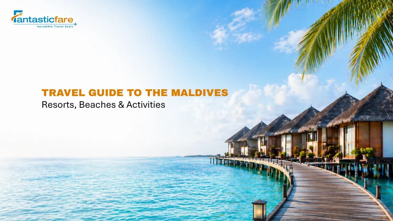 Travel Guide to the Maldives: Resorts, Beaches & Activities
