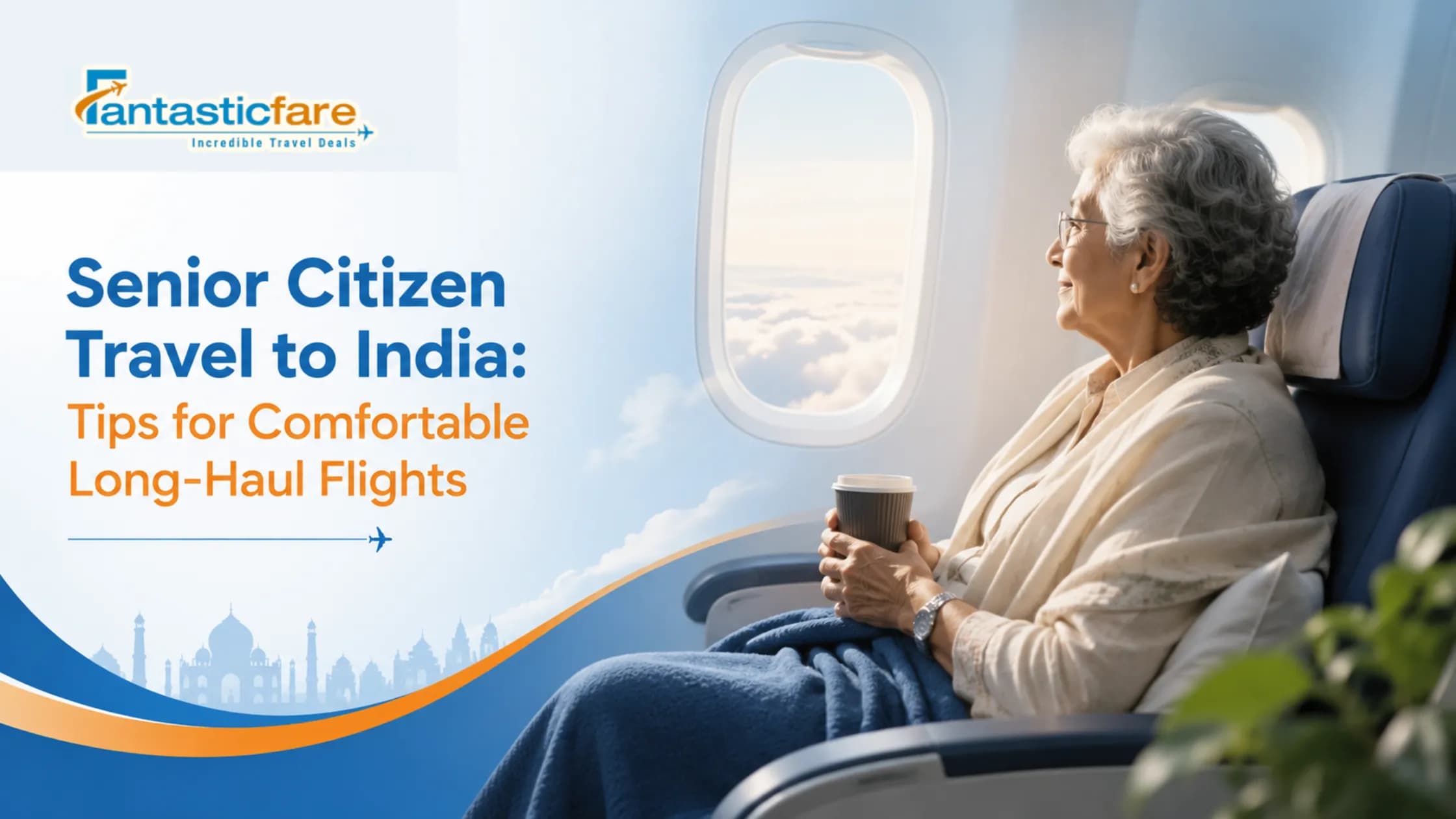 Senior Citizen Travel to India: Tips for Comfortable Long-Haul Flights